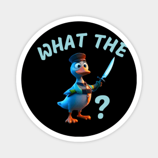 what the duck Magnet